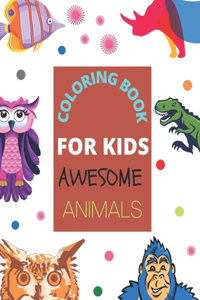 Coloring Book for Kids Awesome Animals