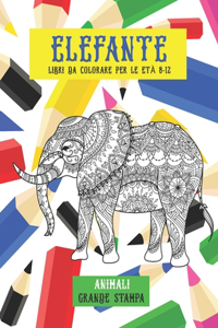 Libri da colorare per le eta 8-12 - Grande stampa - Animali - Elefante