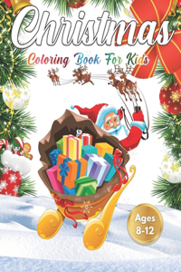 Christmas Coloring Book for Kids Ages 8-12