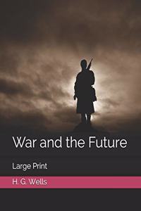 War and the Future