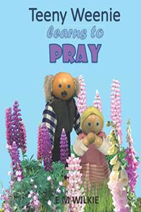 Teeny Weenie Learns to Pray