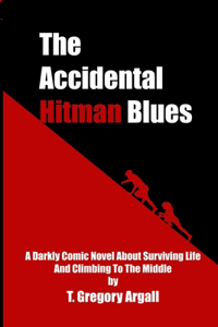 Accidental Hitman Blues