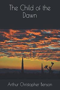 The Child of the Dawn