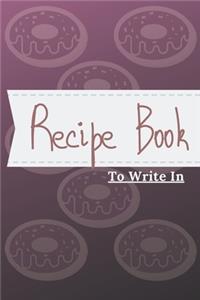 My Recipe Book To Write In