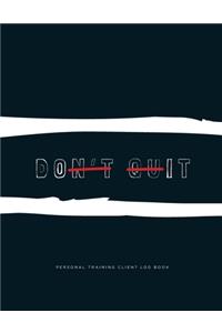DOn't quIT