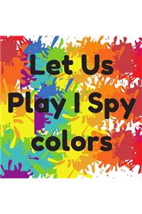Let Us Play I Spy colors