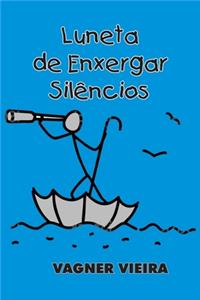 Luneta De Enxergar Silêncios