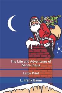The Life and Adventures of Santa Claus
