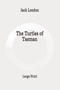 The Turtles of Tasman