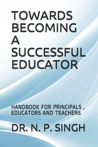 Towards Becoming a Successful Educator