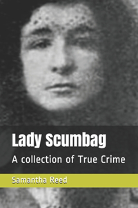 Lady Scumbag