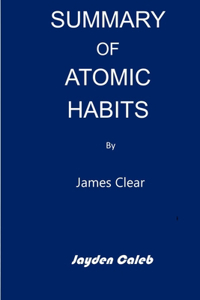 Summary of Atomic Habits