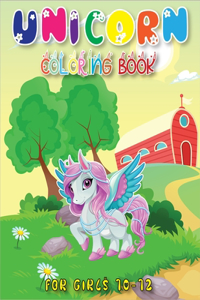 Unicorn Coloring Book for Girls 10-12