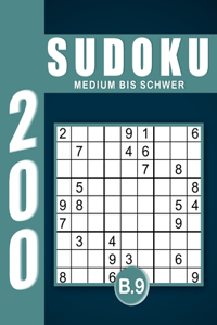 Sudoku Erwachsene Medium Bis Schwer Band 9: Großdruck im DIN A4-Format, 200 Rätsel 9x9 Sudokus für Erwachsene von Medium bis Schwer mit Lösungen Ein tolles Geschenk für Erwachsene und Senioren