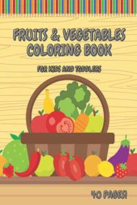 Fruits & Vegetables Coloring Book For Kids And Toddlers