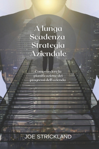 A lunga Scadenza Strategia Aziendale