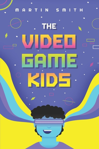 The Video Game Kids