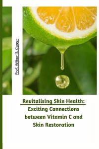 Revitalizing Skin Health