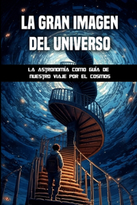 La gran imagen del universo
