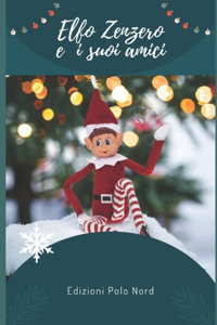 Zenzero E I Suoi Amici Elfi Di Natale