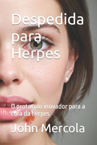 Despedida para Herpes