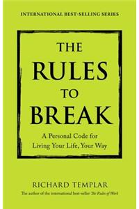 The Rules to Break
