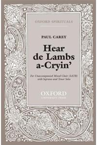 Hear de Lambs A-Cryin'