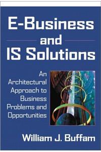 E-Business and IS Solutions: An Architectural Approach to Business Problems and Opportunities (Unisys)