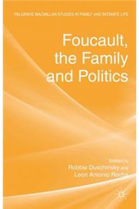 Foucault, the Family and Politics