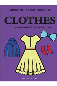 Coloring Books for 2 Year Olds (Clothes)