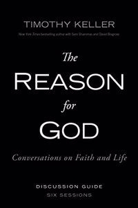 Reason for God Discussion Guide