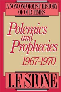 Polemics and Prophecies: 1967 - 1970