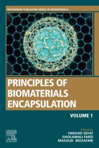 Principles of Biomaterials Encapsulation: Volume One