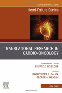 Translational Research in Cardio-Oncology, an Issue of Heart Failure Clinics