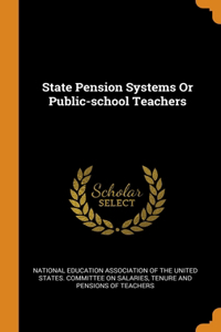 State Pension Systems Or Public-school Teachers