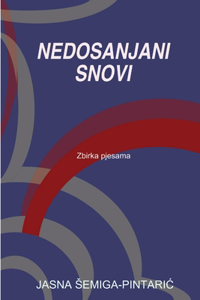 Nedosanjani Snovi