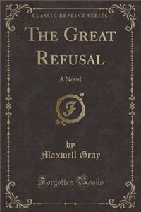 The Great Refusal