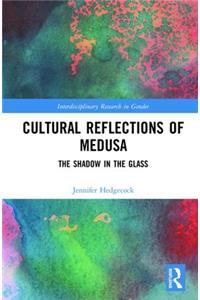 Cultural Reflections of Medusa