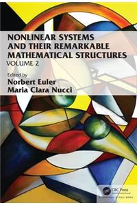 Nonlinear Systems and Their Remarkable Mathematical Structures