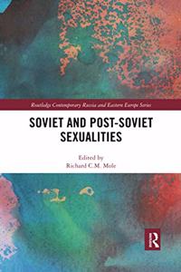 Soviet and Post-Soviet Sexualities