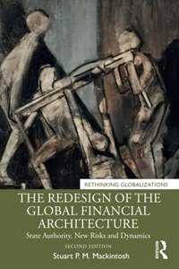 The Redesign of the Global Financial Architecture