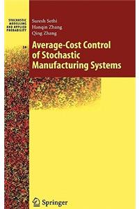 Average-Cost Control of Stochastic Manufacturing Systems