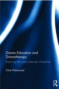 Drama Education and Dramatherapy