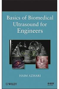 Basics of Biomedical Ultrasound for Engineers