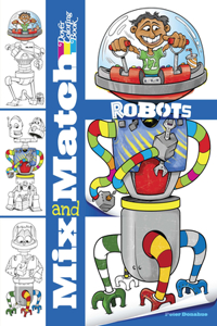 Mix and Match Robots