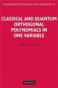 Classical and Quantum Orthogonal Polynomials in One Variable