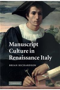 Manuscript Culture in Renaissance Italy