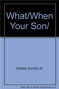 What When Your Son