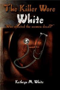 Killer Wore White