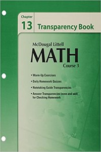 McDougal Littell Math Course 3: Transparency Book: Chapter 13 Course 3